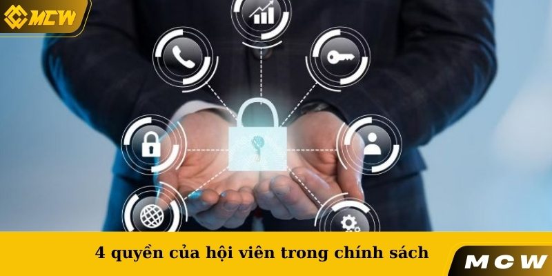 4 quyền của hội viên trong chính sách