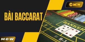 Bài Baccarat - Hướng Dẫn Chi Tiết Cách Chơi Cho Các Tân Thủ