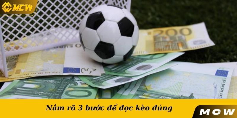 Nắm rõ 3 bước để đọc kèo đúng