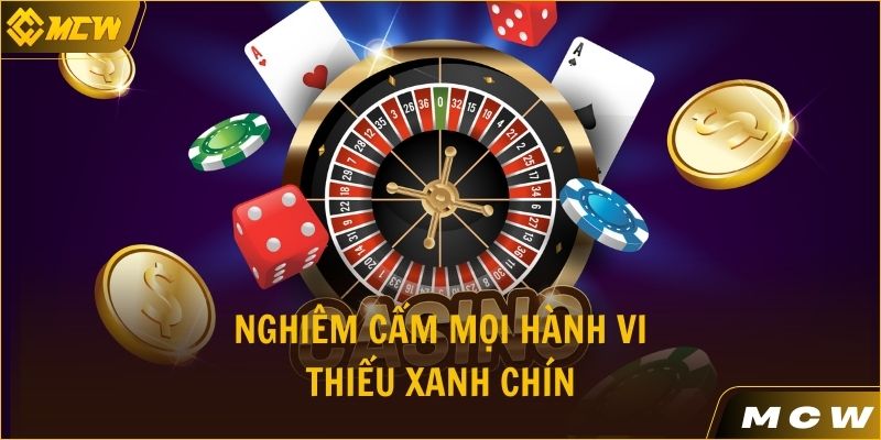 Nghiêm cấm mọi hành vi thiếu xanh chín