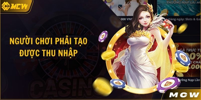 Người chơi phải có khả năng tạo thu nhập