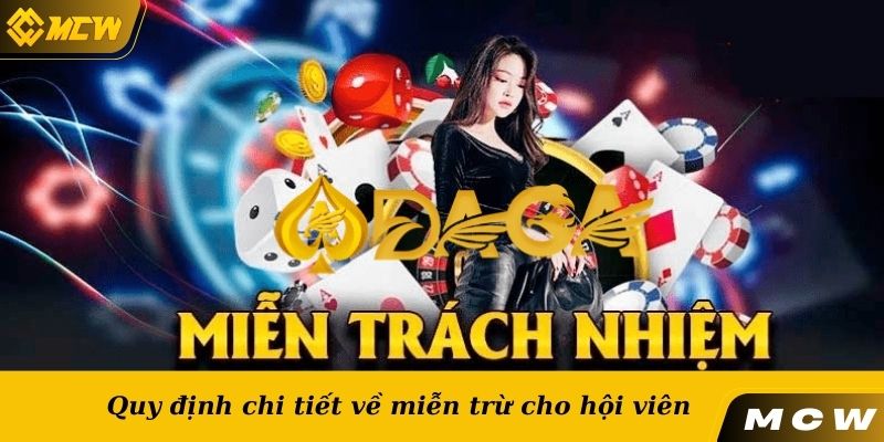 Quy định chi tiết về miễn trừ cho hội viên