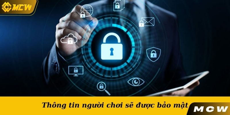 Thông tin người chơi sẽ được bảo mật