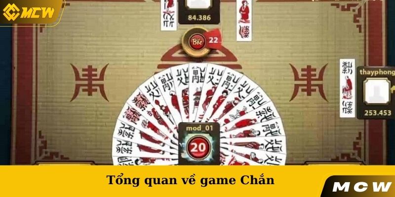 Tổng quan về game Chắn